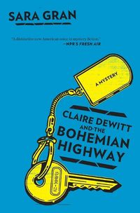 Cover image for Claire DeWitt and the Bohemian Highway