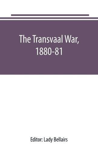 Cover image for The Transvaal War, 1880-81