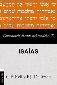 Cover image for Comentario al texto hebreo del Antiguo Testamento - Isaias