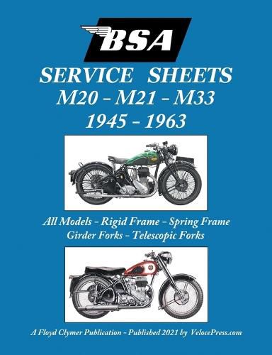 Cover image for BSA M20, M21 and M33 'Service Sheets' 1945-1963 for All Rigid, Spring Frame, Girder and Telescopic Fork Models