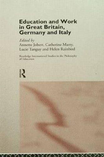 Cover image for Education and Work in Great Britain, Germany and Italy