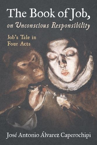 Cover image for The Book of Job, on Unconscious Responsibility