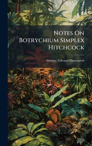 Cover image for Notes On Botrychium Simplex Hitchcock
