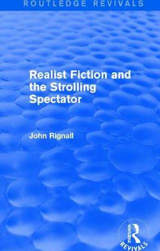 Cover image for Realist Fiction and the Strolling Spectator (Routledge Revivals)