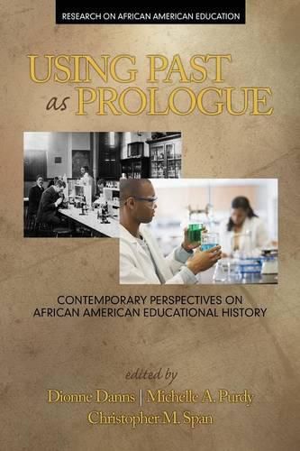 Cover image for Using Past as Prologue: Contemporary Perspectives on African American Educational History