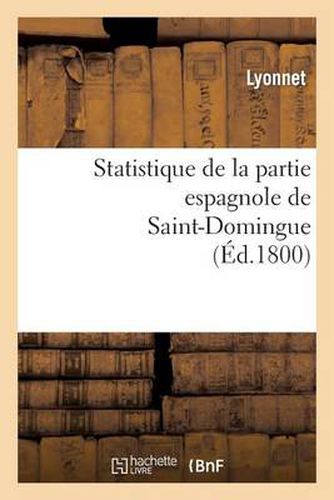 Statistique de la Partie Espagnole de Saint-Domingue