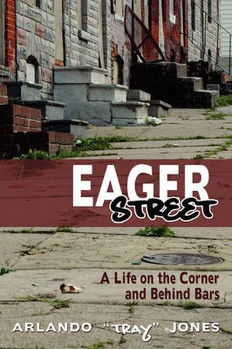 Cover image for Eager Street: A Life on the Corner and Behind Bars