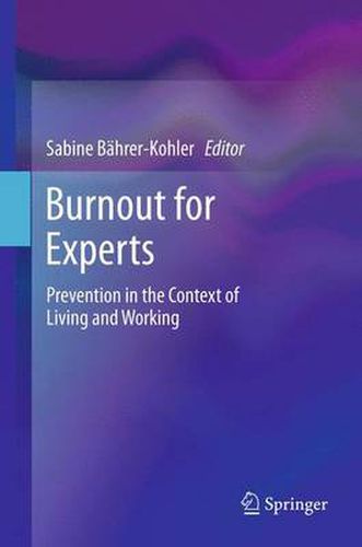 Cover image for Burnout for Experts: Prevention in the Context of Living and Working