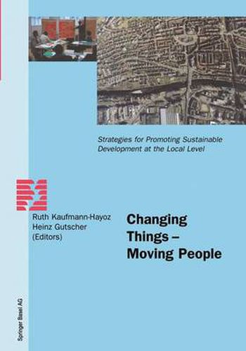 Cover image for Changing Things - Moving People: Strategies for Promoting Sustainable Development at the Local Level