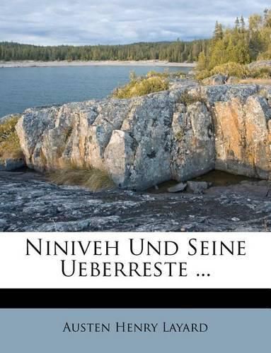 Cover image for Niniveh und seine Ueberreste.