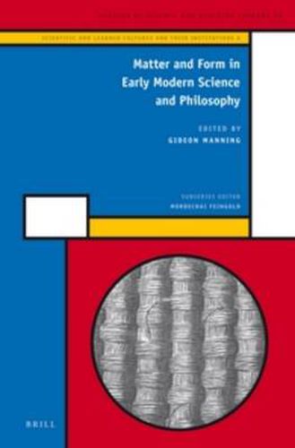 Cover image for Matter and Form in Early Modern Science and Philosophy