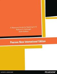 Cover image for Resource Guide for Teaching K-12, A: Pearson New International Edition