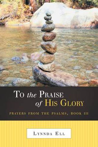 Cover image for To the Praise of His Glory: Prayers from the Psalms, Book III