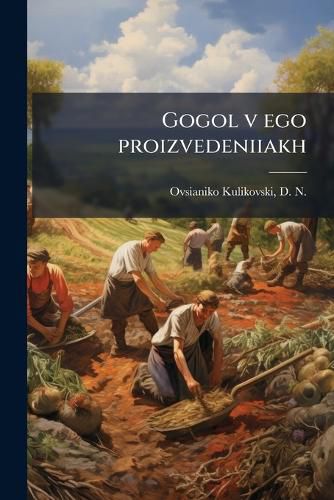 Cover image for Gogol V Ego Proizvedeniiakh