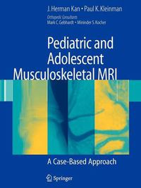 Cover image for Pediatric and Adolescent Musculoskeletal MRI: A Case-Based Approach