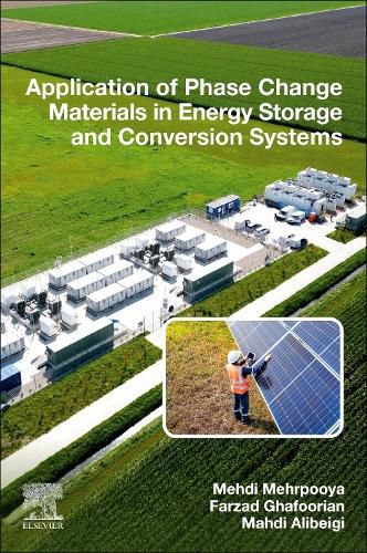 Cover image for Application of Phase Change Materials in Energy Storage and Conversion Systems