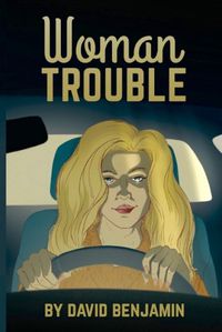 Cover image for Woman Trouble