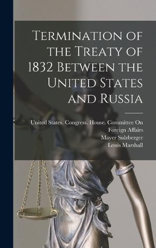 Termination of the Treaty of 1832 Between the United States and Russia