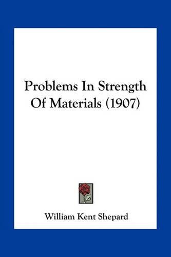 Problems in Strength of Materials (1907)