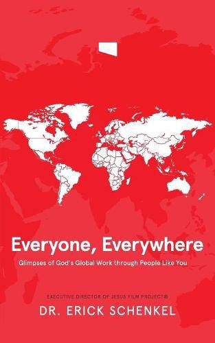 Cover image for Everyone, Everywhere: Glimpses of God's Global Work Through People Like You