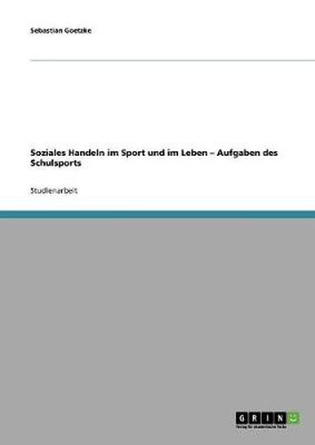 Cover image for Soziales Handeln im Sport und im Leben - Aufgaben des Schulsports