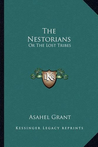 Cover image for The Nestorians: Or the Lost Tribes