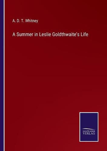 A Summer in Leslie Goldthwaite's Life