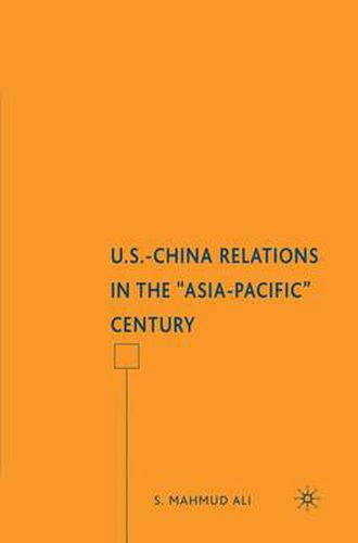 Cover image for U.S.-China Relations in the  Asia-Pacific  Century