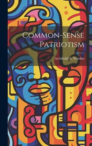 Cover image for Common-Sense Patriotism