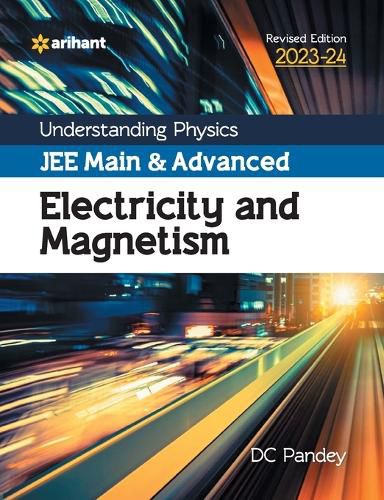 Cover image for Understanding Physics Jee Main and Advanced Electricity and Magnetism 2023-24