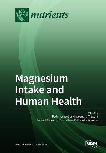 Cover image for Magnesium Intake and Human Health