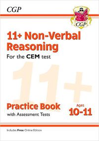 Cover image for 11+ CEM Non-Verbal Reasoning Practice Book & Assessment Tests - Ages 10-11 (with Online Edition)