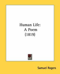 Cover image for Human Life: A Poem (1819)