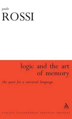 Cover image for Logic and the Art of Memory: The Quest for a Universal Language