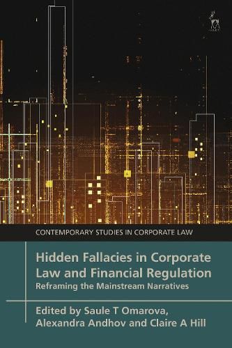 Hidden Fallacies in Corporate Law and Financial Regulation