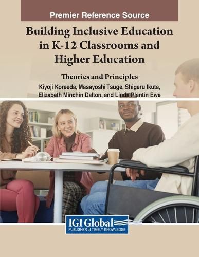 Cover image for Building Inclusive Education in K-12 Classrooms and Higher Education: Theories and Principles