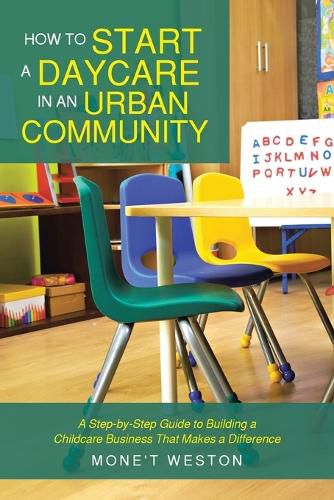 Cover image for How to Start a Daycare in an Urban Community