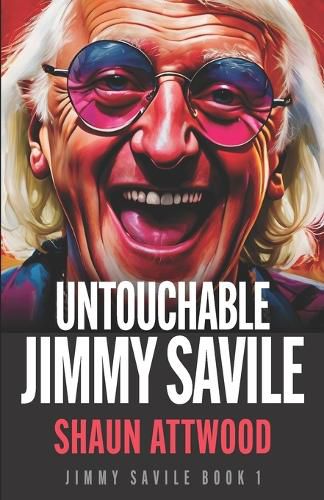 Untouchable Jimmy Savile