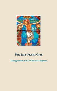 Cover image for Enseignement sur La Priere du Seigneur