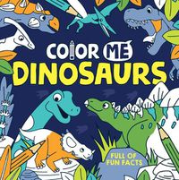 Cover image for Color Me: Dinosaurs