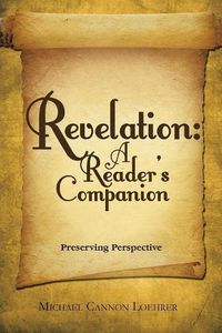 Cover image for Revelation: a Reader's Companion: Preserving Perspective
