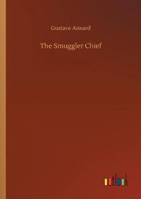 Cover image for The Smuggler Chief