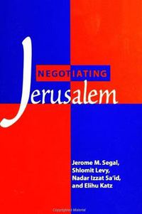Cover image for Negotiating Jerusalem