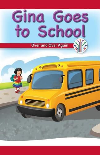 Cover image for Gina Goes to School: Over and Over Again