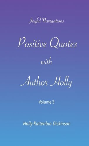 Positive Quotes with Author Holly