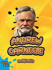 Cover image for Andrew Carnegie Book for Kids