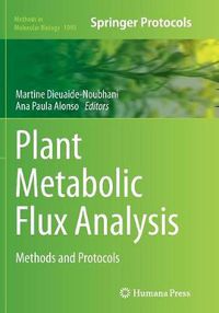 Cover image for Plant Metabolic Flux Analysis: Methods and Protocols