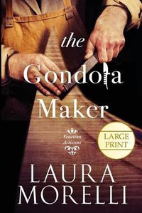 Cover image for The Gondola Maker: A Novel of 16th-Century Venice