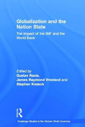 Cover image for Globalization and the Nation State: The Impact of the IMF and the World Bank