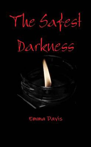 The Safest Darkness